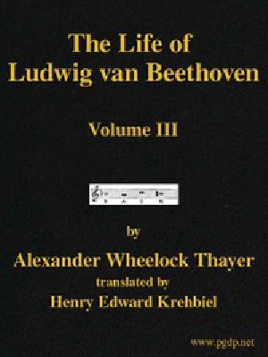 [Gutenberg 43593] • The Life of Ludwig van Beethoven, Volume III